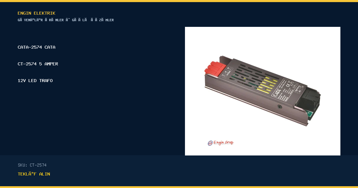 CATA-2574 Cata Ct-2574 5 Amper 12V Led Trafo — Cata | Engin Grup Elektrik